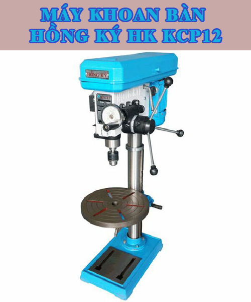 Máy khoan bàn Hồng Ký HK KCP12